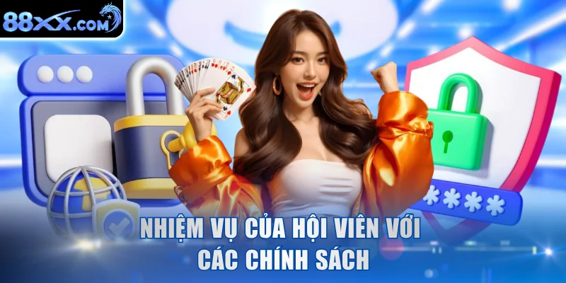 Nhiệm vụ của hội viên với các chính sách
